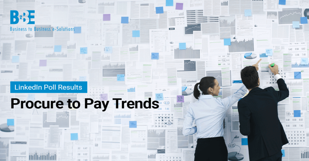 Procure To Pay Trends | 3 P2P Trends To Watch | B2BE