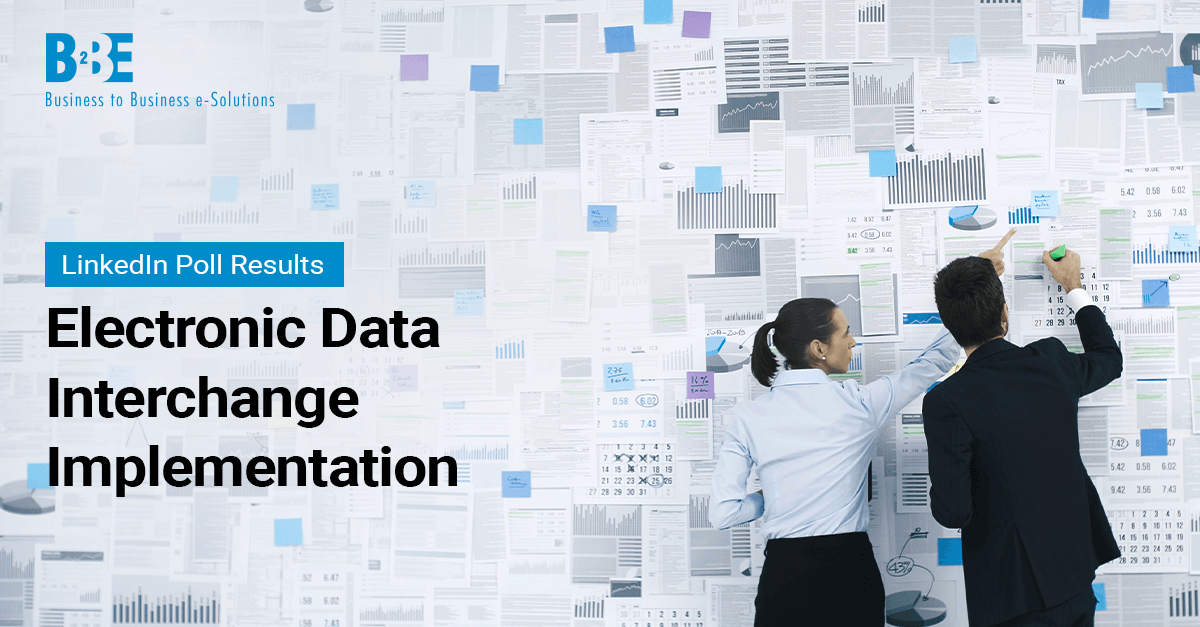 Electronic Data Interchange Implementation | Poll Results | B2BE