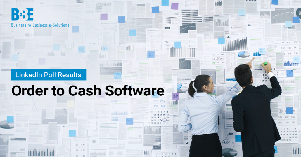 Order To Cash Software | Why Is It Important? | B2BE Blog