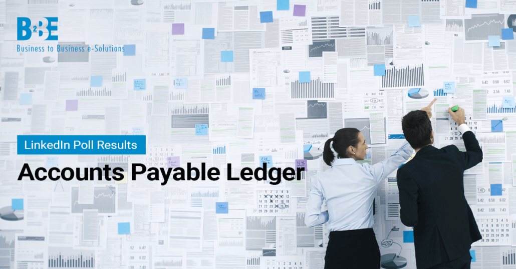 Accounts Payable Ledger: How It Benefits Your Business | B2BE